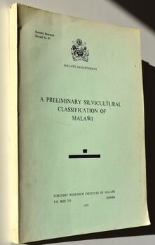 A Preliminary Silvicultural Classification Of Malawi