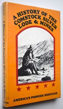 A History Of The Comstock Silver Lode & Mines