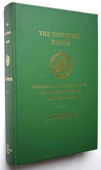 THE UNIVERSAL FRAME Historical Essays in Astronomy, Natural Philosophy and Scientific Method
