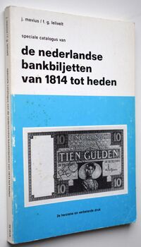 Speciale Catalogus van de Nederlandse Bankbiljetten van 1814 tot Heden
