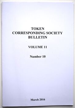 Token Corresponding Society Bulletin, Volume 11 Number 10, March 2016