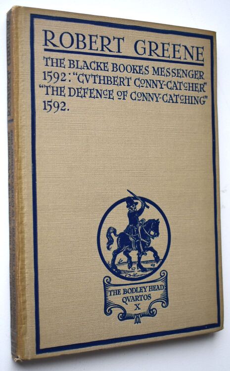 THE BLACKE BOOKES MESSENGER1592 / 'Cuthbert Conny-Catcher' The Defence Of Conny-Catching 1592.