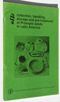 Collection, Handling, Storage And Pre-Treatment Of Prosopis Seeds In Latin AMerica