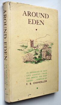 AROUND EDEN An Anthology Of Fact And Legend From And Around The Eden Valley