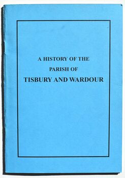 A History Of The Parish Of Tisbury And Wardour