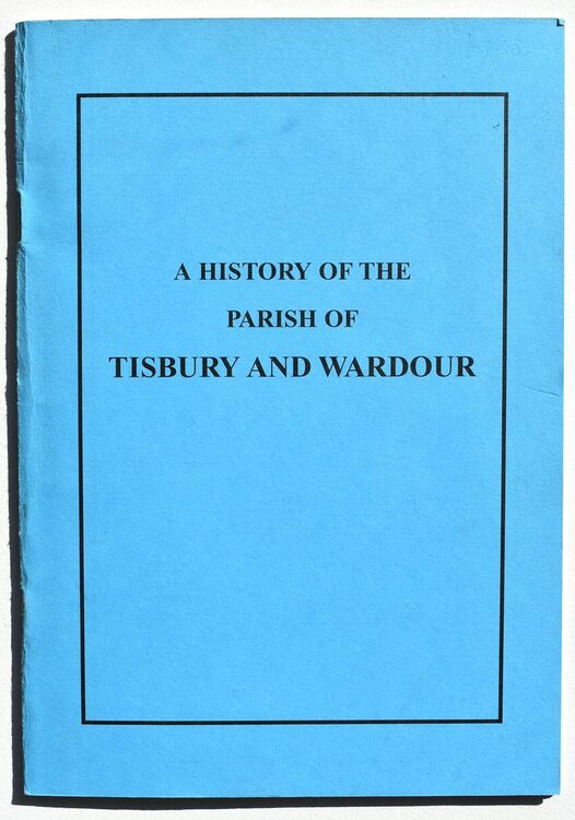 A History Of The Parish Of Tisbury And Wardour