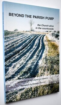 BEYOND THE PARISH PUMP The Church Alive In The Countryside