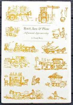 BENCH, SAW & PLANE A Cotswold Apprenticeship [SIGNED]