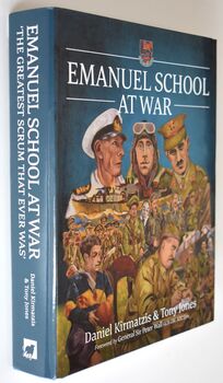 EMANUEL SCHOOL AT WAR The Greatest Scrum That Ever Was [SIGNED]