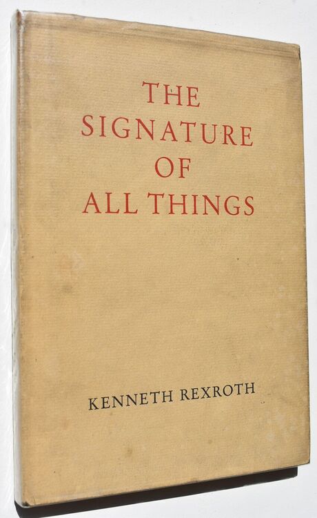THE SIGNATURE OF ALL THINGS Poems Songs Elegies Translations And Epigrams