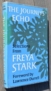THE JOURNEY'S ECHO Selections From Freya Stark