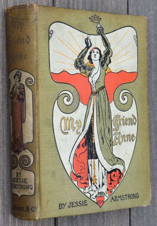 MY FRIEND ANNE A Story of the Sixteenth Century