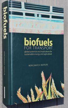 BIOFUELS FOR TRANSPORT Global Potential And Implications For Sustainable Energy And Agriculture