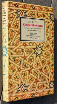 KING OF THE CASTLE Choice And Responsibility In The Modern World