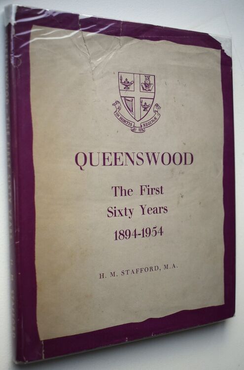 QUEENSWOOD The First Sixty Years 1894-1954