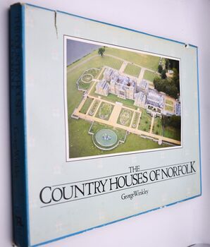 The Country Houses Of Norfolk