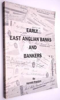 Early East Anglian Banks And Bankers
