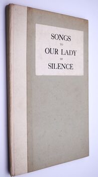 Songs To Our Lady Of Silence