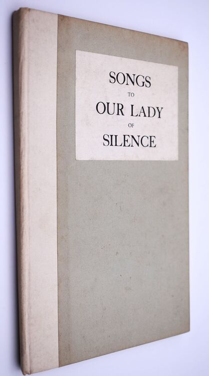 Songs To Our Lady Of Silence