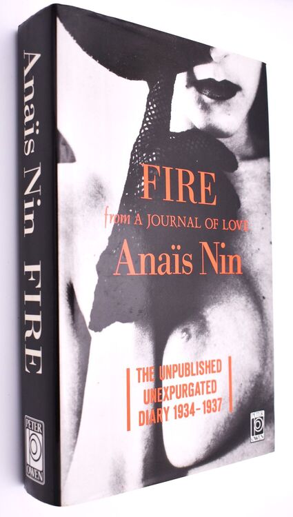 FIRE From A Journal Of Love The Unexpurgated Diary Of Anais Nin 1934-1937