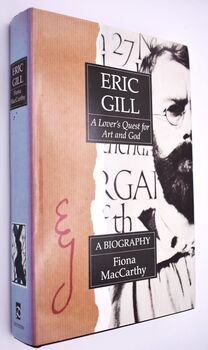 ERIC GILL A Lover's Quest For Art And God