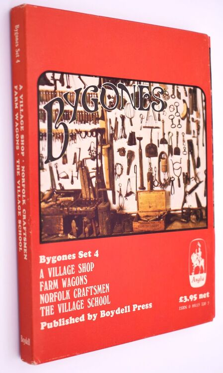 BYGONES SET 4 The Village School; Farm Wagons of East Anglia; Norfolk Craftsmen; A Village Shop