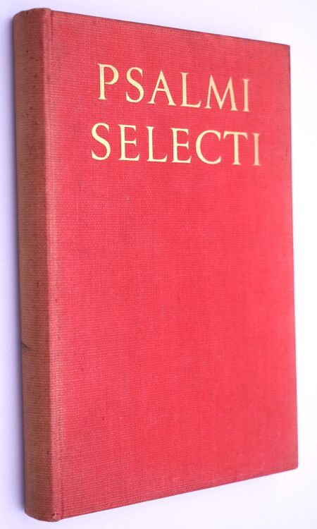 Psalmi Selecti Cum Canticulis In Usum Stoicorum Editi