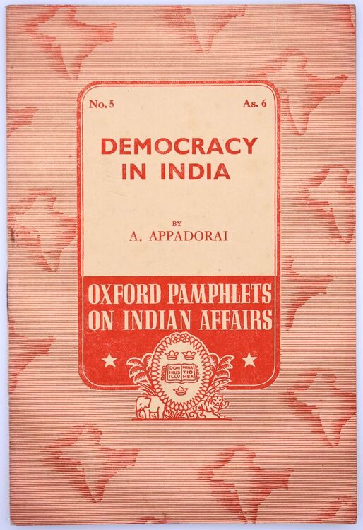Democracy In India [Oxford Pamphlets On Indian Affairs No.5]