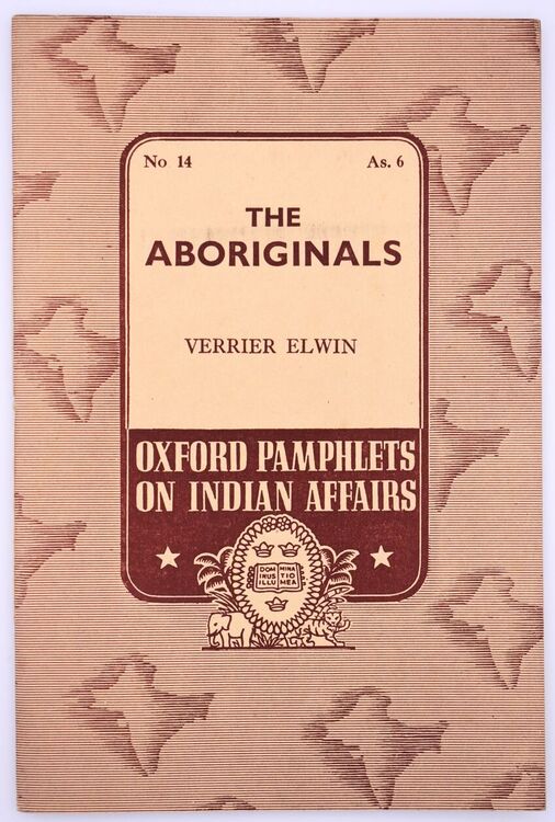 The Aboriginals [Oxford Pamphlets On Indian Affairs No.14]