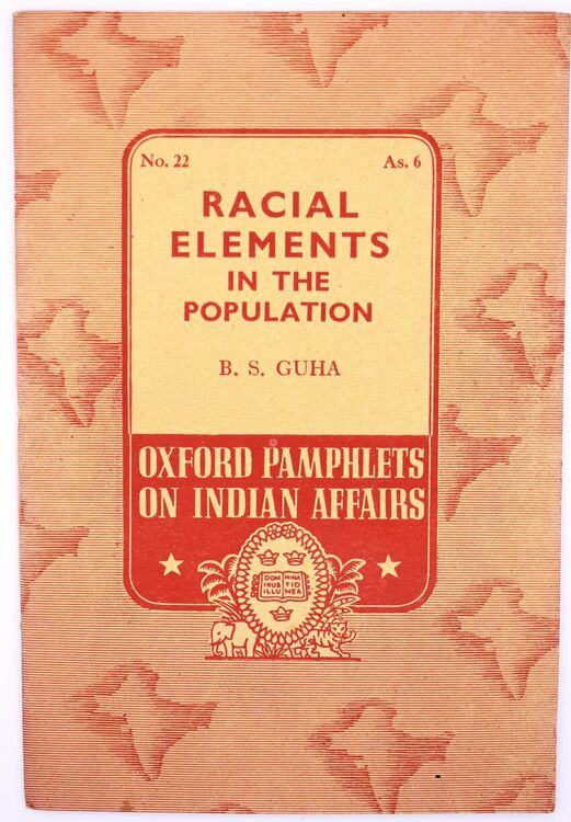Racial Elements In The Population [Oxford Pamphlets On Indian Affairs No.22]