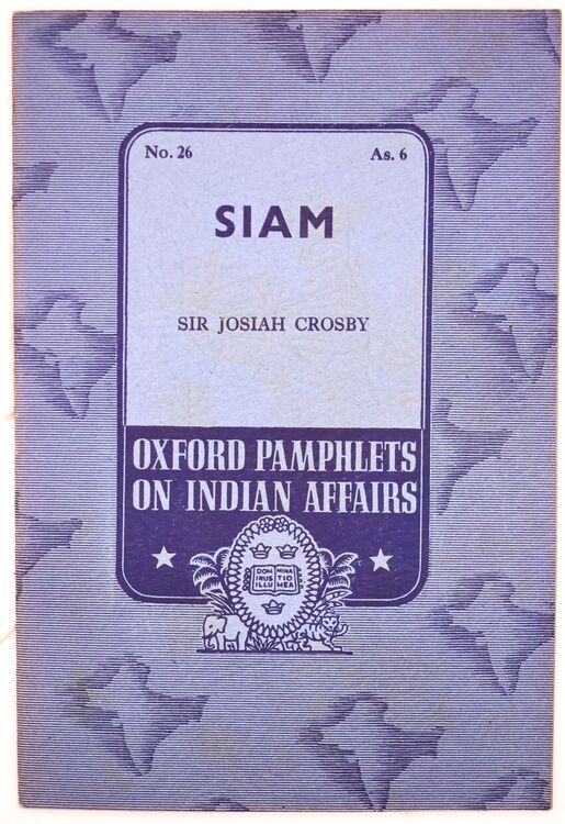 Siam [Oxford Pamphlets On Indian Affairs No.26]