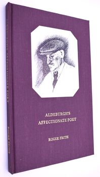 ALDEBURGH'S AFFECTIONATE POET The Aldeburgh Festival Tribute To William 'Busman' Ward (1878-1978)