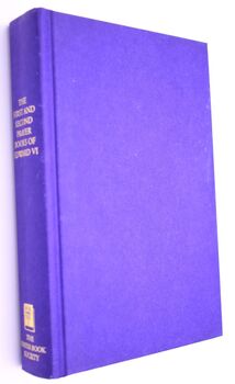 The First And Second Prayer Books Of Edward VI