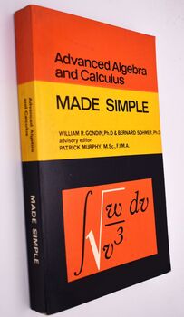 Advanced Algebra And Calculus Made Simple