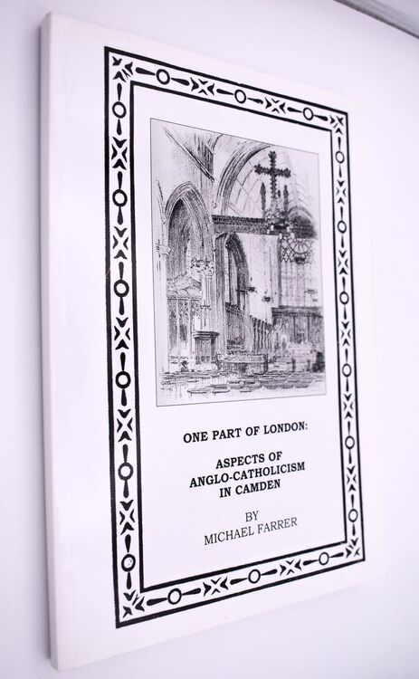 ONE PART OF LONDON Aspects Of Anglo-Catholicism In Camden