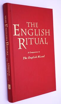 THE ENGLISH RITUAL A Companion To The English Missal