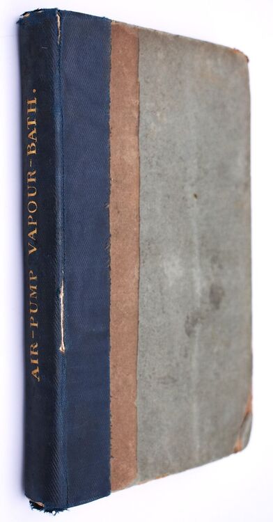 Facts And Observations Respecting The Air-Pump Vapour-Bath, In Gout, Rheumatism, Palsy, And Other Diseases