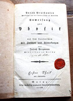 Anweisung zur Physik, aus dem Lateinischen mit Zusätzen und Anmerkungen von Joseph Bergmann - Erster Theil, mit 3 Kupfertafeln und Zweiter Theil, mit 1 Kupfertafel