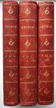 GEORGE A Story In Drab And Scarlet [3 vols]