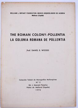 THE ROMAN COLONY - POLLENTIA La Colonia Romana De Pollentia