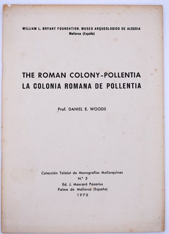 THE ROMAN COLONY - POLLENTIA La Colonia Romana De Pollentia