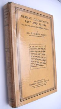 GERMAN COLONIZATION PAST AND FUTURE: The Truth About The German Colonies