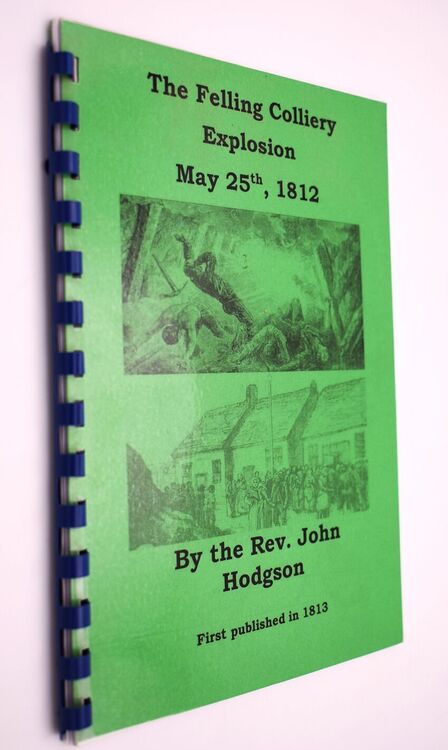 The Felling Colliery Explosion May 25th 1812