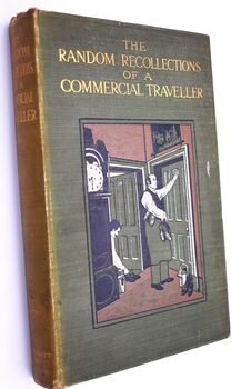 The Random Recollections Of A Commercial Traveller