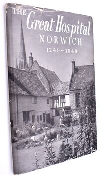 History Of The Great Hospital Norwich