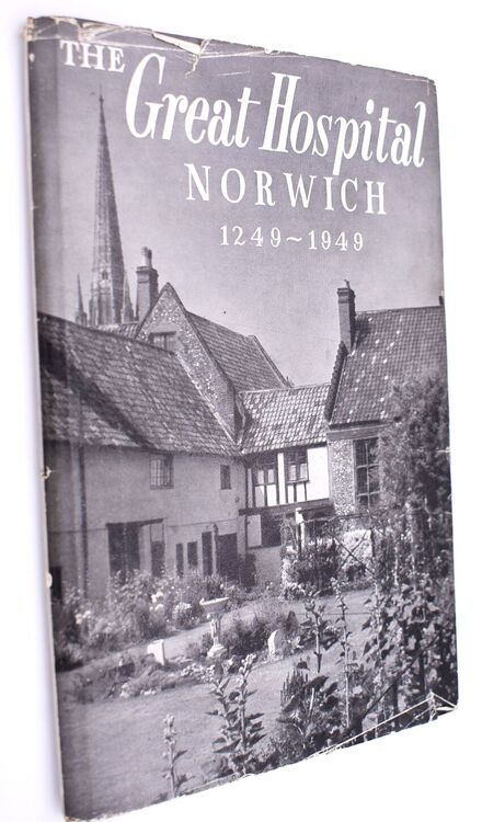 History Of The Great Hospital Norwich