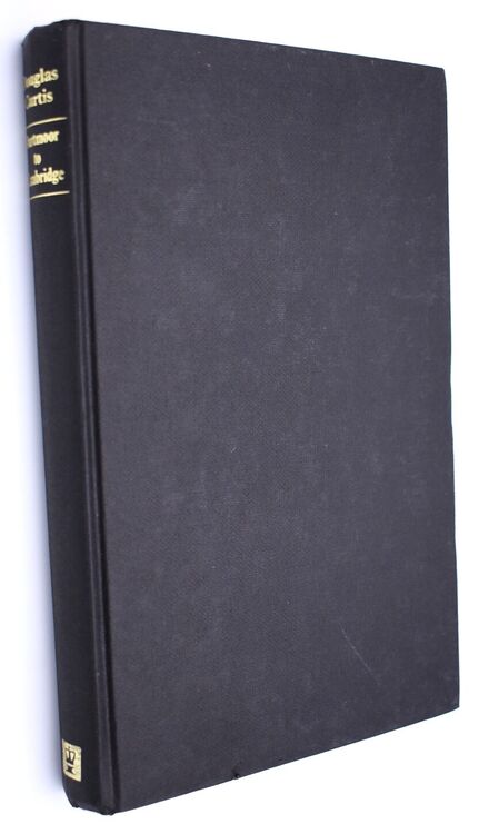 DARTMOOR TO CAMBRIDGE The Autobiography Of A Prison Graduate