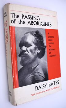 THE PASSING OF THE ABORIGINES A Lifetime Spent Among the Natives of Australia
