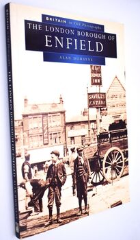 The London Borough Of Enfield [Britain In Old Photographs]