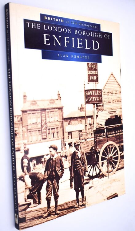 The London Borough Of Enfield [Britain In Old Photographs]
